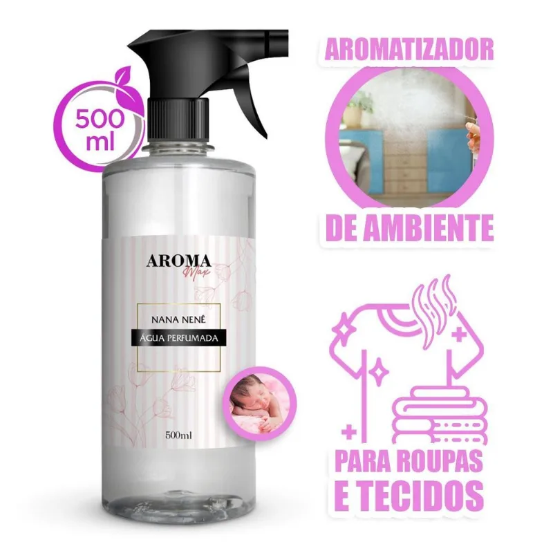 Água Perfumada Nana Nenê Aromatizador Lençois Roupas 500ml