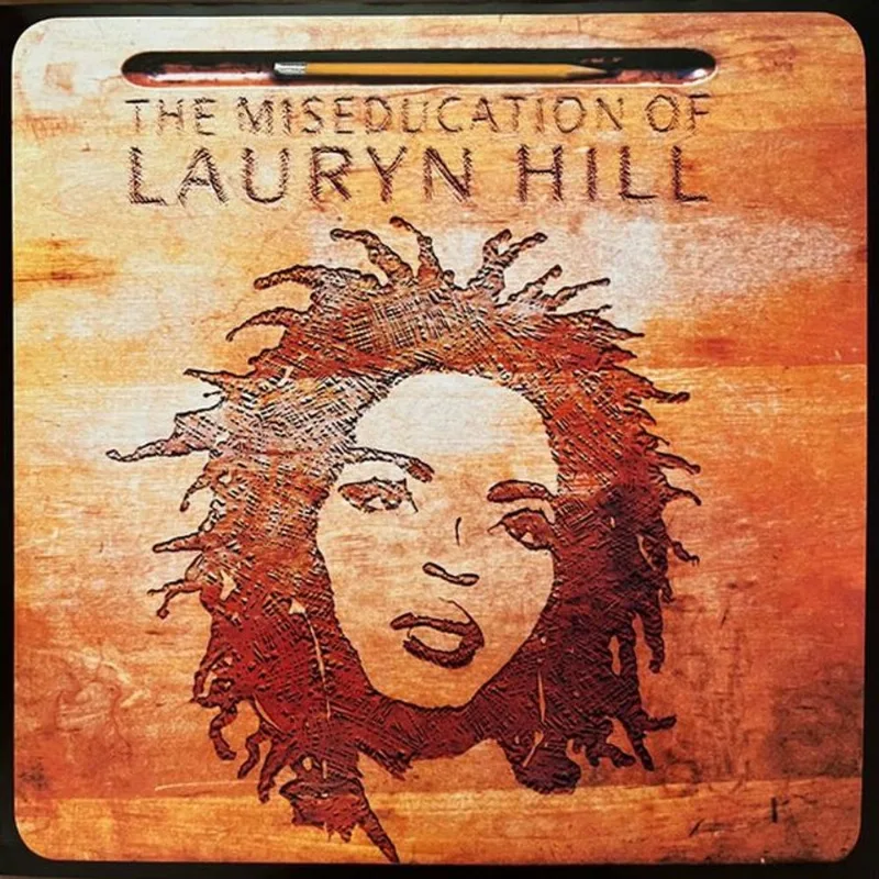 THE MISEDUCATION OF LAURYN HILL
