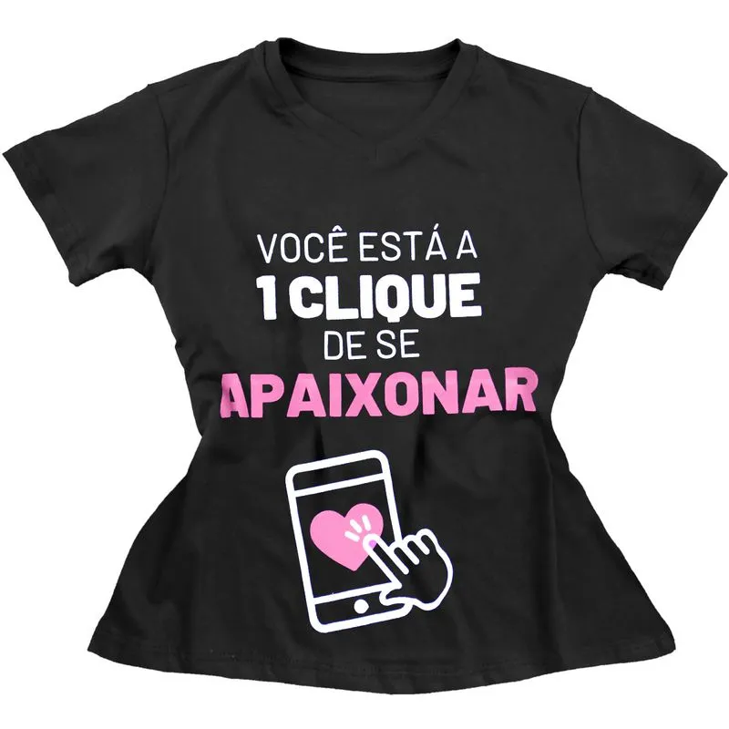 Camiseta Masculina Você Está a 1 Clique De Se Apaixonar Miess