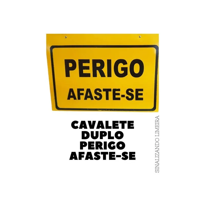 Cavalete Placa Duplo Sinalização Perigo Afaste-se 47cmx34cm