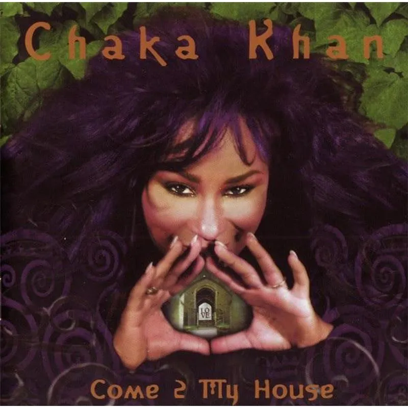 CD CHAKA KHAN - COME 2 MY HOUSE