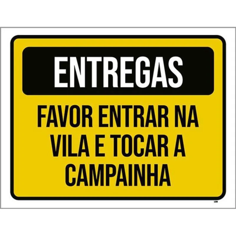 Placa Entregas Favor Entrar Na Vila Tocar Campainha 18x23