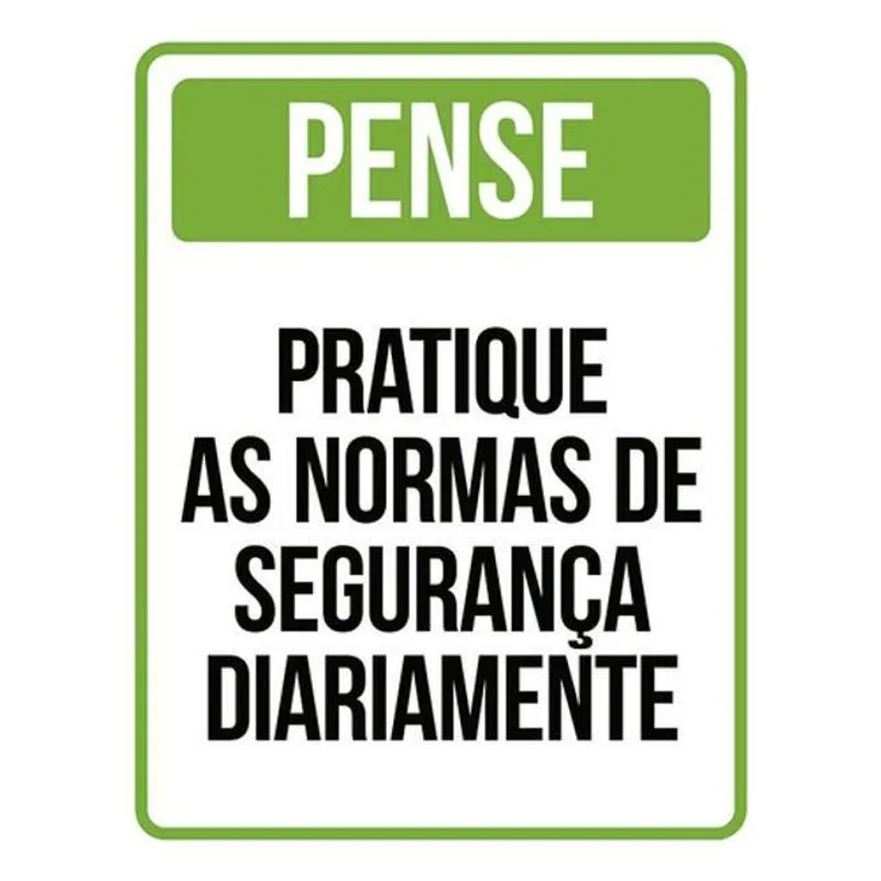 Placa Pense Pratique Normas Segurança Verde 18X23