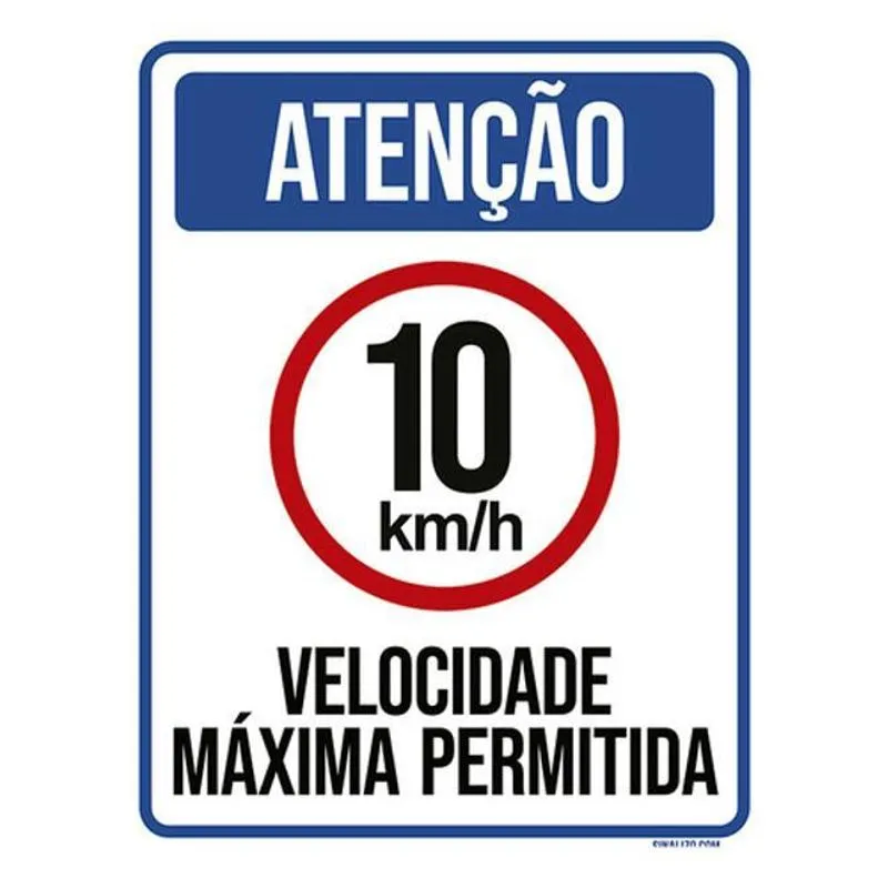 Placa Sinalização - Velocidade Máxima Permitida 10km 18x23