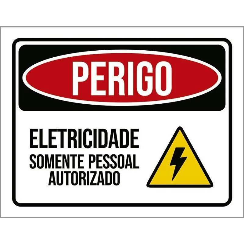 Placa Perigo Eletricidade Pessoal Autorizado 18x23