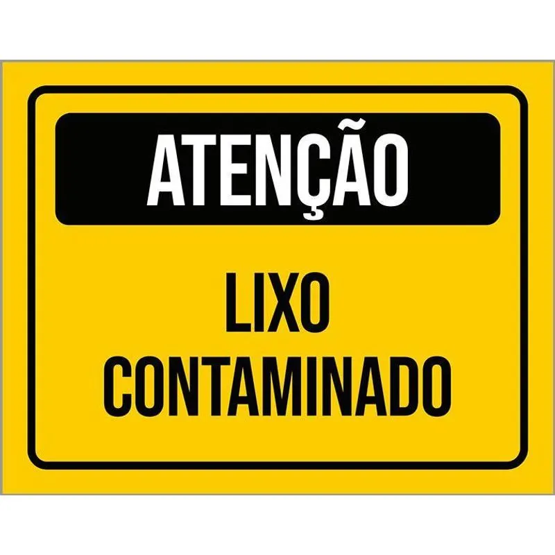 Placa De Sinalização - Atenção Lixo Contaminado 18x23