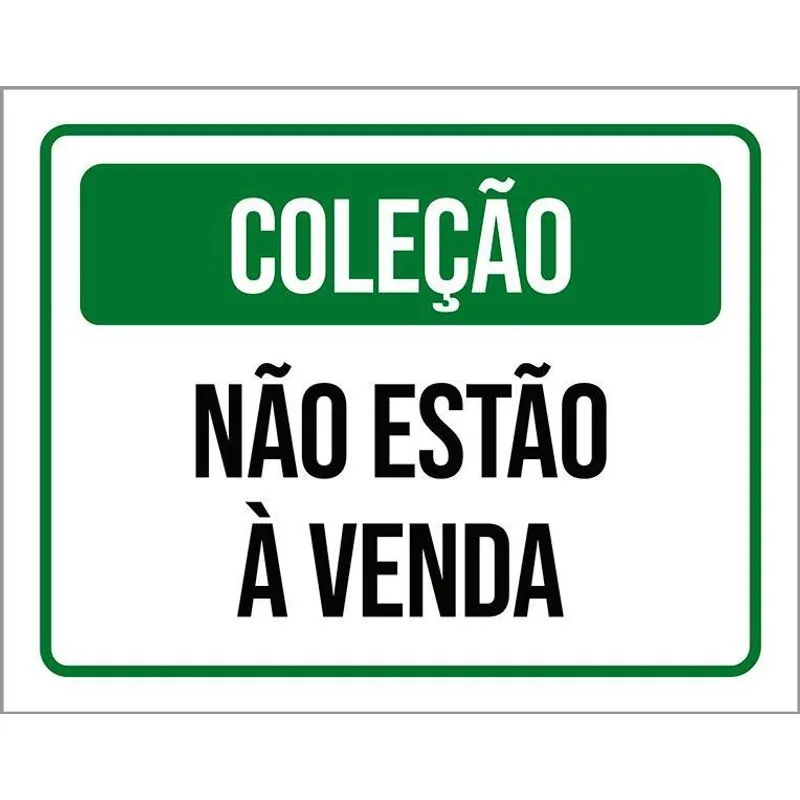 Placa Sinalização Verde - Coleção Não Estão Venda 18x23