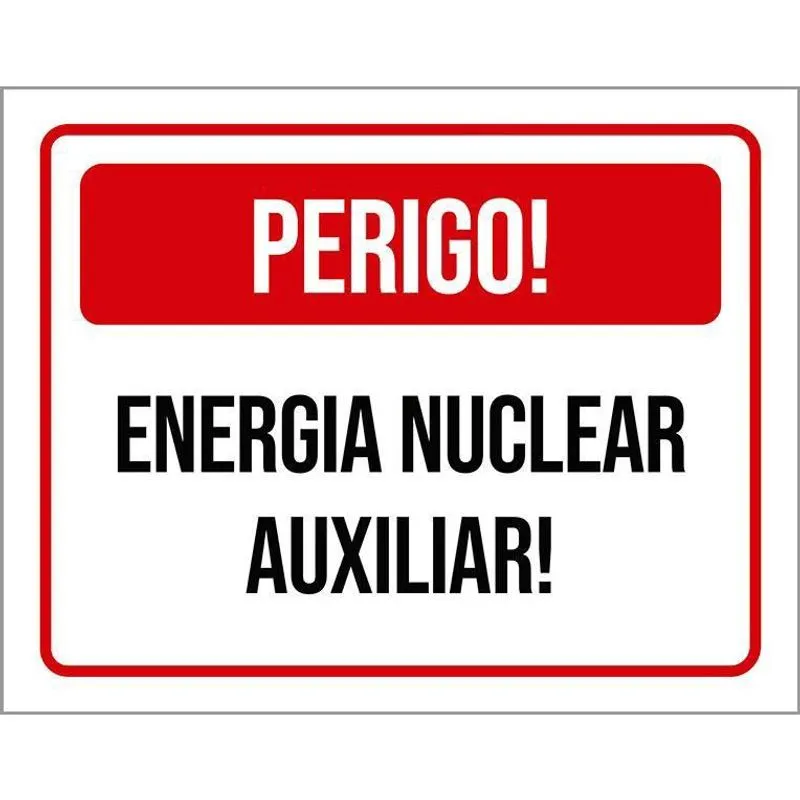 Placa Sinalização - Perigo Energia Nuclear Auxiliar 18X23