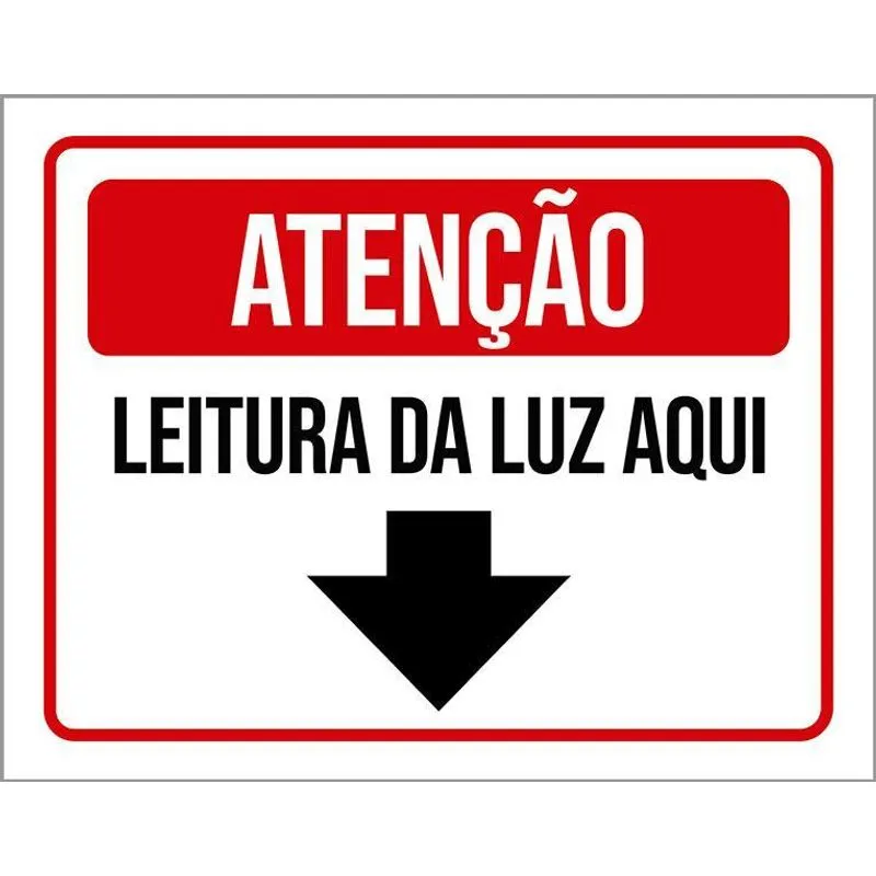 Placa Sinalização - Atenção Leitura Da Luz Aqui 18x23