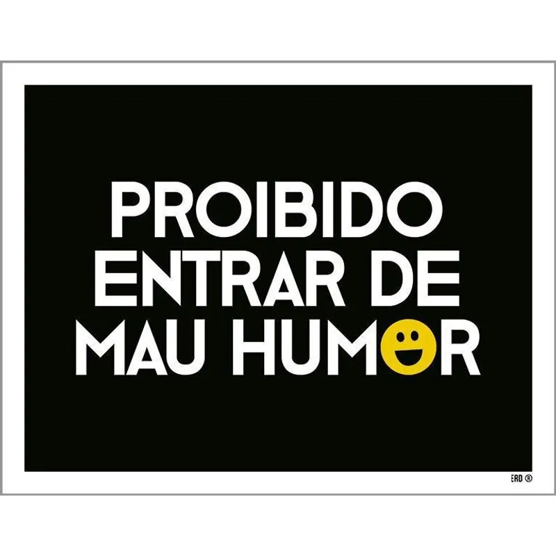 Placa Decorativa - Proibido Entrar De Mau Humor 18x23
