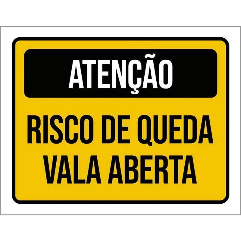 Placa Atenção Risco Queda Vala Aberta 18X23