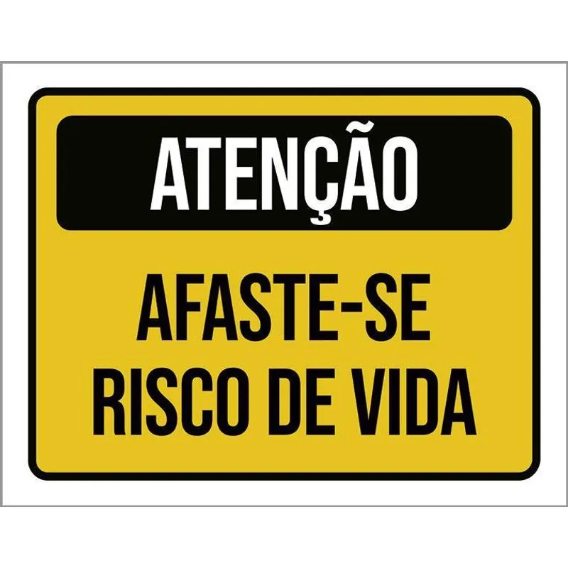 Placa Atenção Afaste-se Risco De Vida 18x23