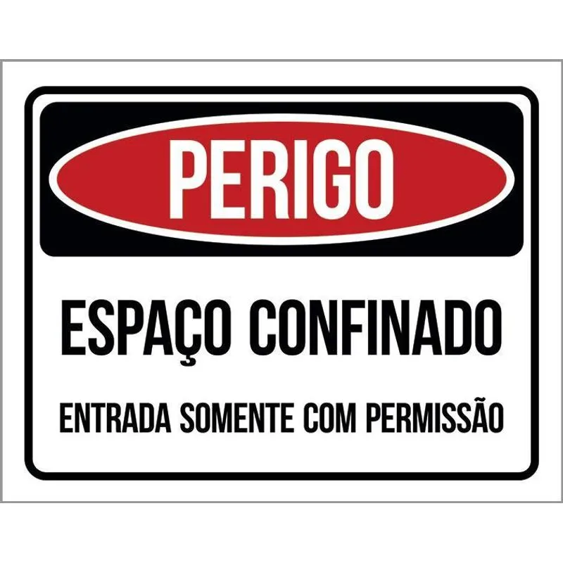 Placa Perigo Espaço Confinado Somente Permissão 18x23