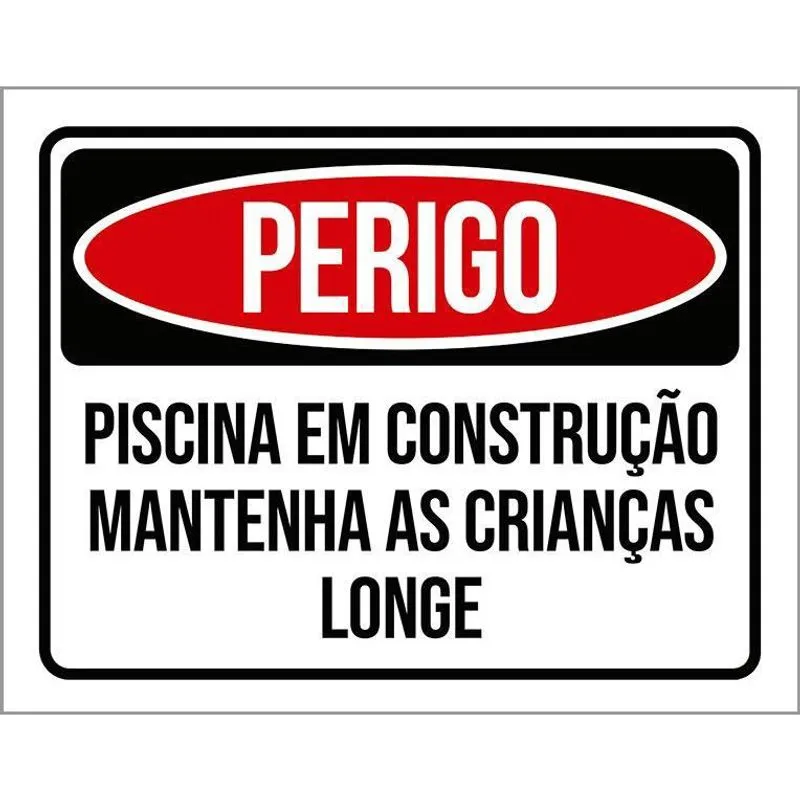 Placa Perigo Piscina Construção Crianças Longe 18X23