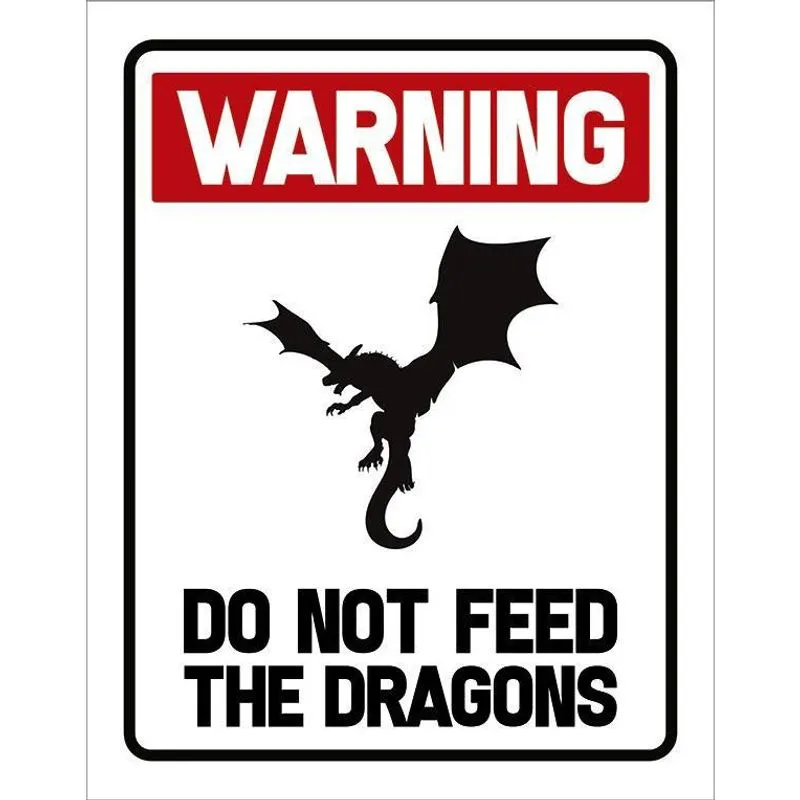 Placa Decorativa - Warning Do Not Feed Dragons 18X23