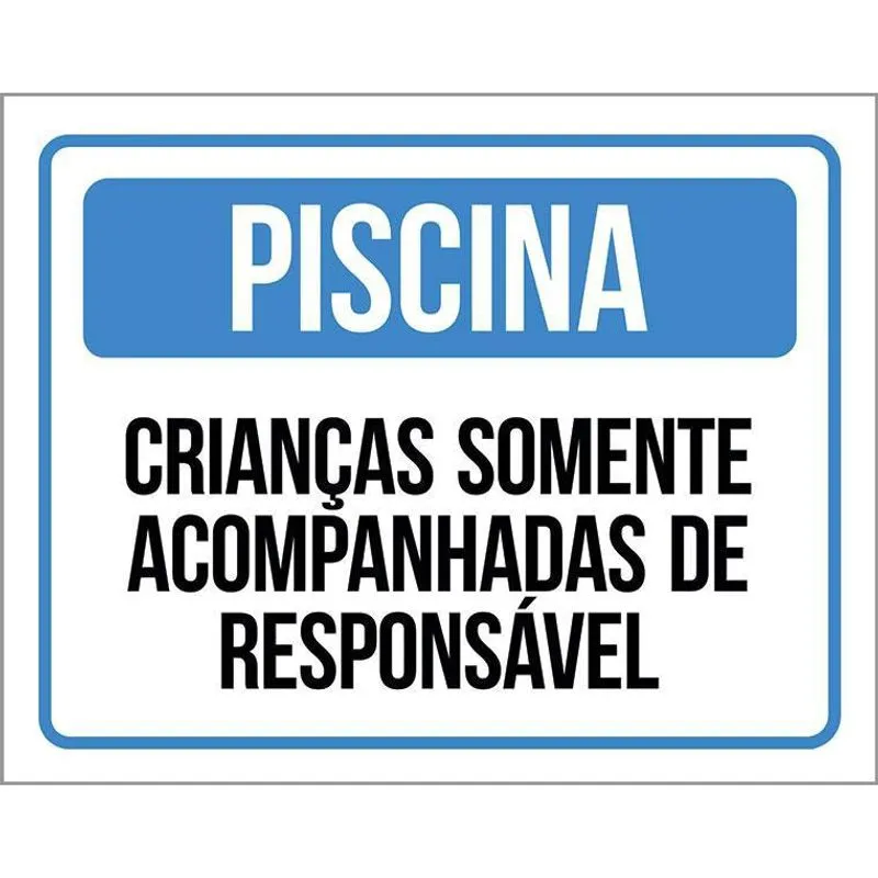 Placa Sinalização - Piscina Crianças Acompanhadas 18X23