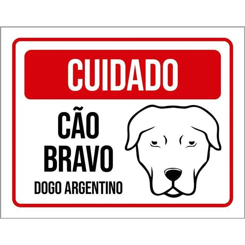 Placa Cuidado Cão Cachorro Bravo Dogo Argentino 18x23