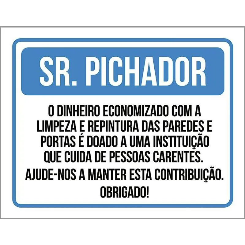 Placa Sinalização Pixador Pessoas Carentes 18x23