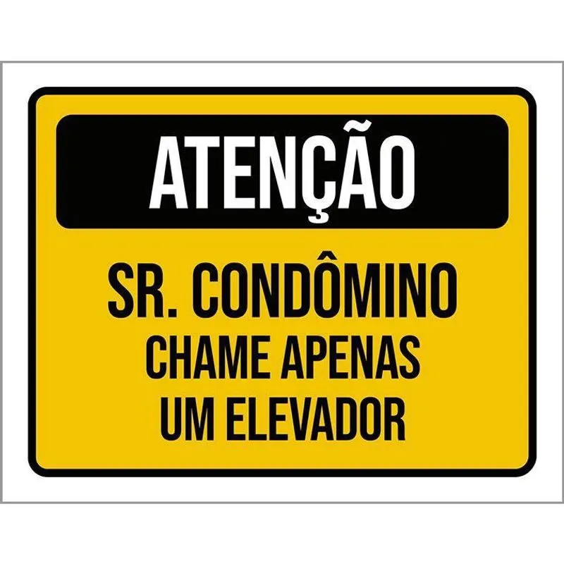 Placa Atenção Sr Condômino Chame Apenas Um Elevador 18X23