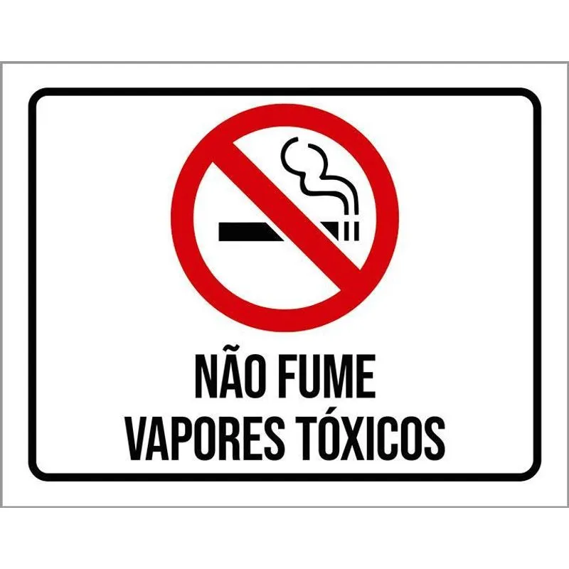 Placa Sinalização Não Fume Vapores Tóxicos 18x23