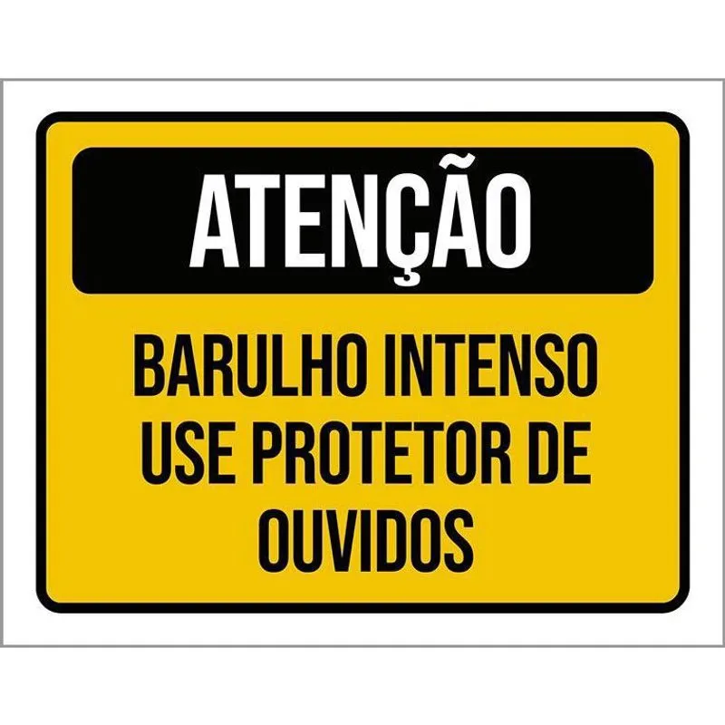 Placa Atenção Barulho Intenso Use Protetor Ouvidos 18X23
