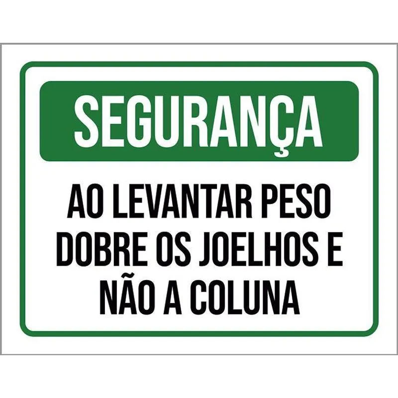 Placa Segurança Levantar Peso Dobre Joelhos Não Coluna 18x23