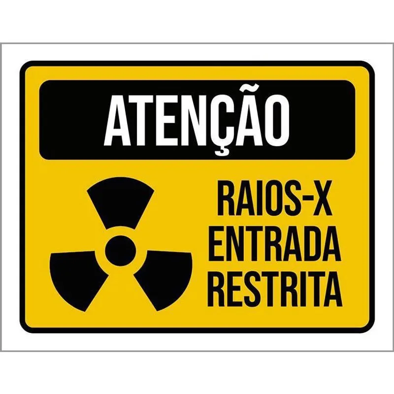 Placa Atenção Raios-X Entrada Restrita 18X23