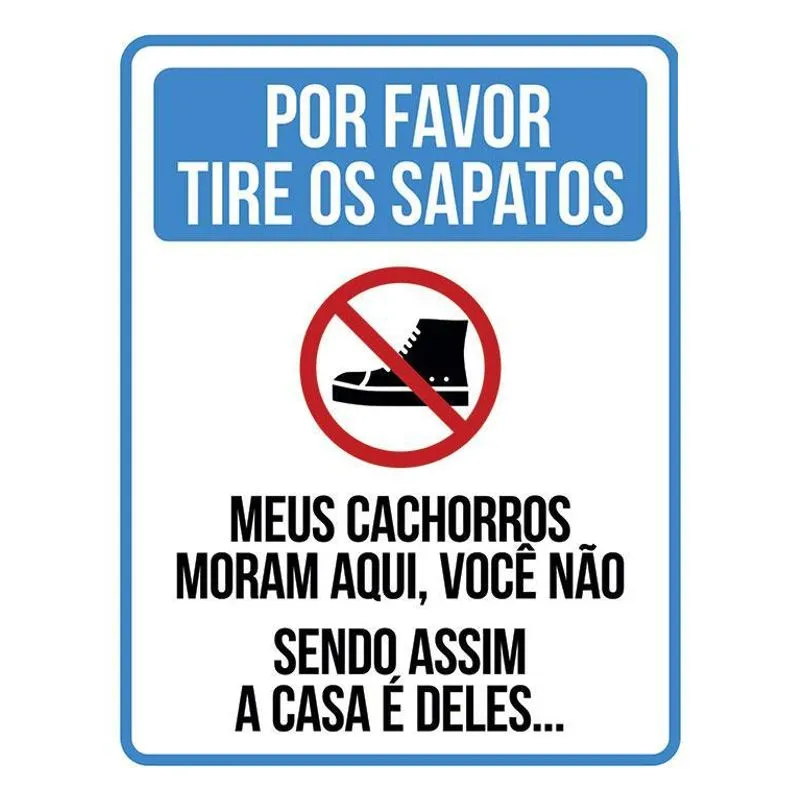 Placa Por Favor Tire Os Sapatos Cachorros Moram Aqui 18x23