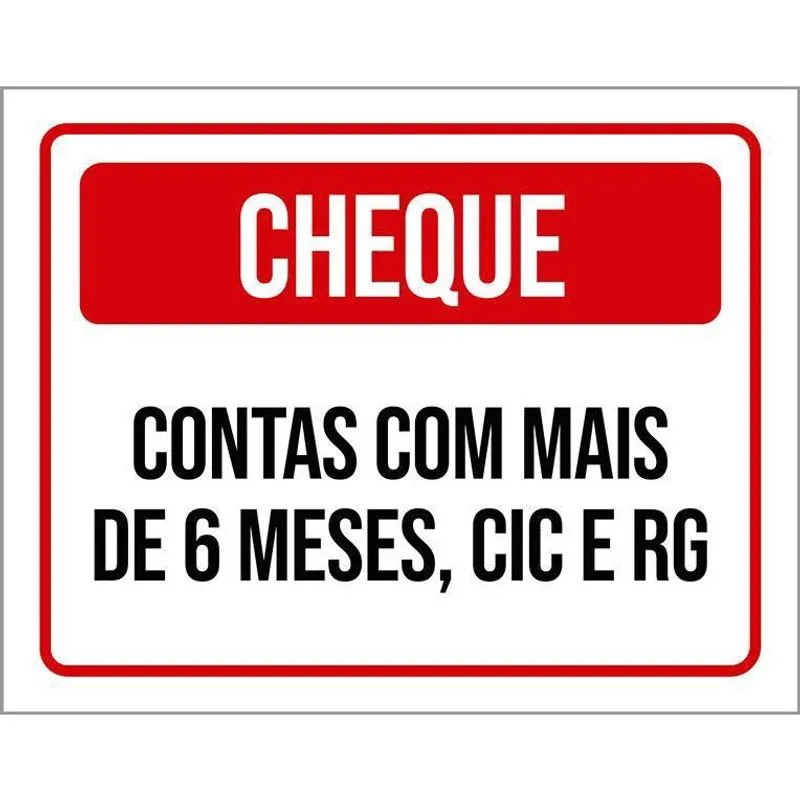 Placa Cheque Contas Com Mais De 6 Meses 18X23