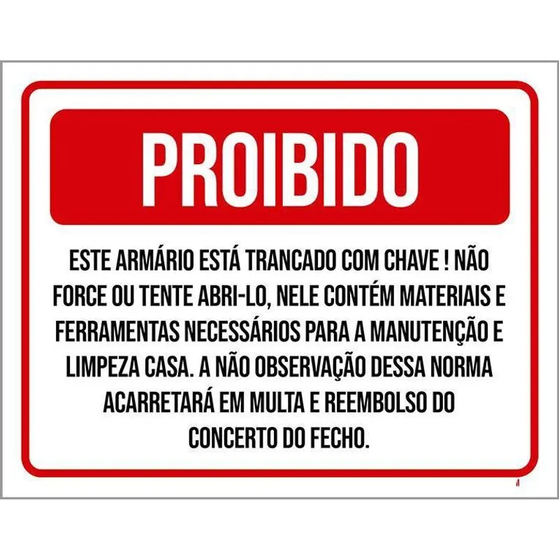Placa Proibido Armário Trancado Não Abra 18X23