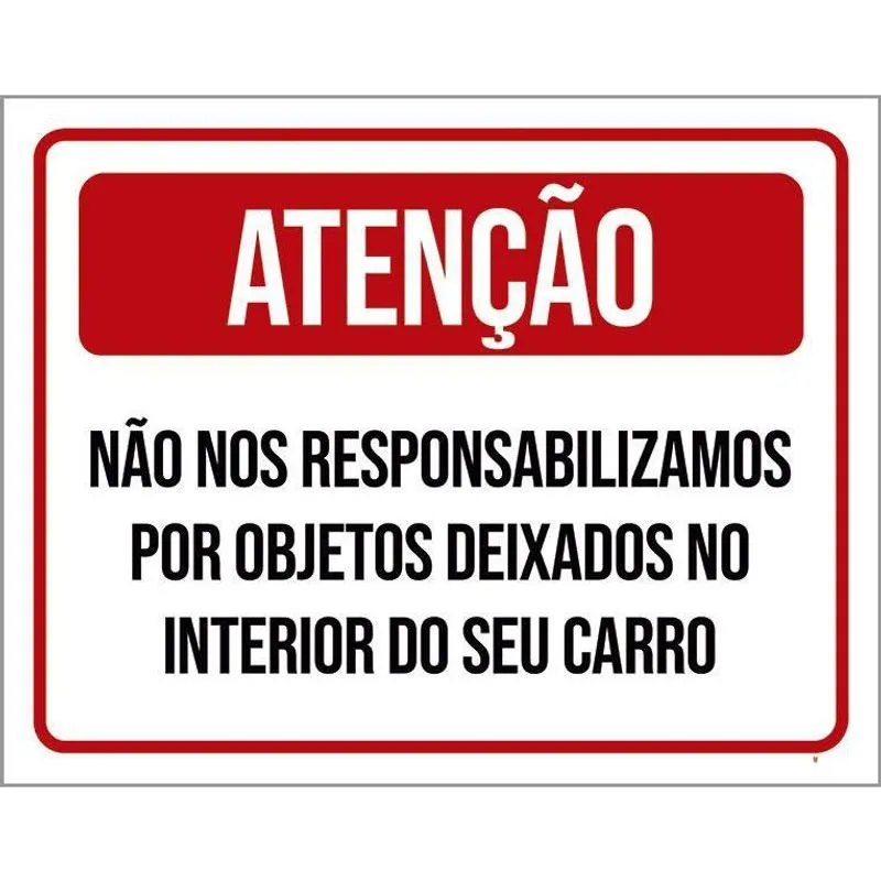 Placa Atenção Não Responsabilizamos Objetos No Carro 18X23