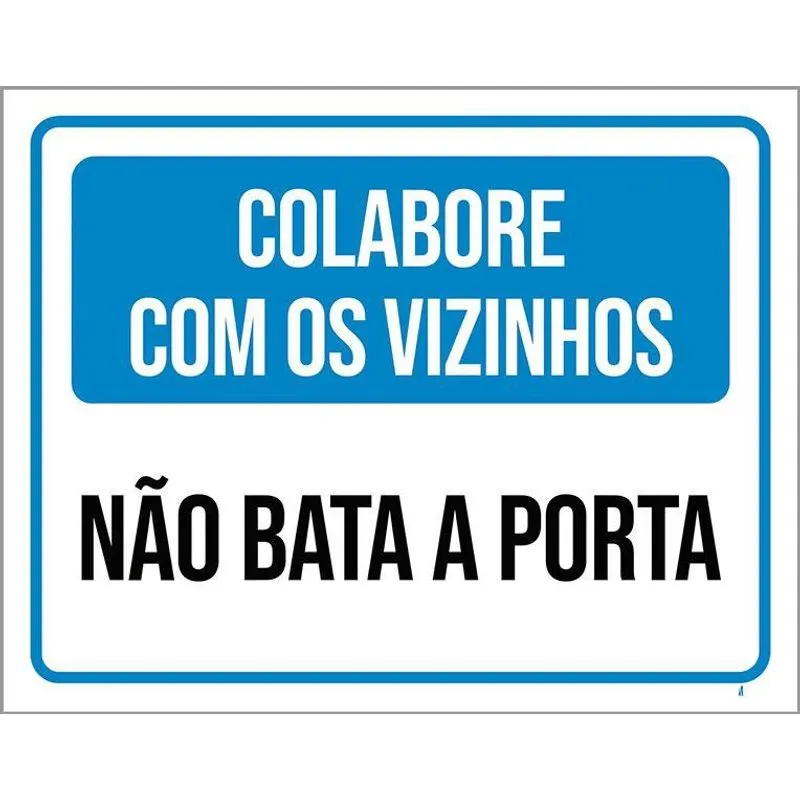Placa Colabore Com Vizinhos Não Bata Porta 18x23