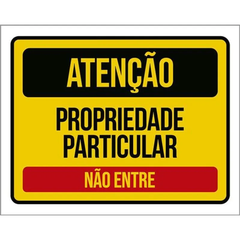 Placa Atenção Propriedade Particular Não Entre 18x23