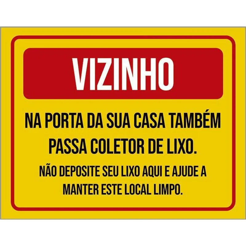 Placa Sinalização Vizinho Na Sua Porta Coletor Lixo 18x23