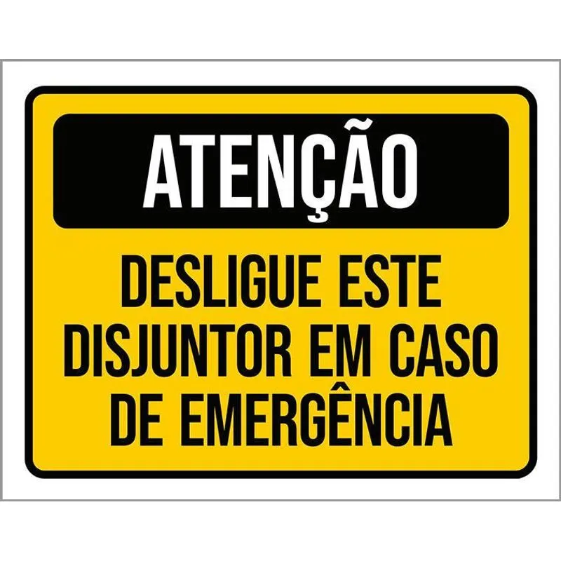 Placa Atenção Desligue Disjuntor Caso Emergência 18x23