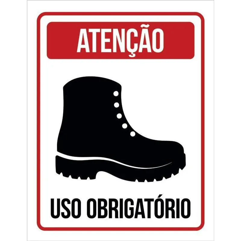 Placa De Sinalização - Atenção Uso Obrigatório Botas 18x23