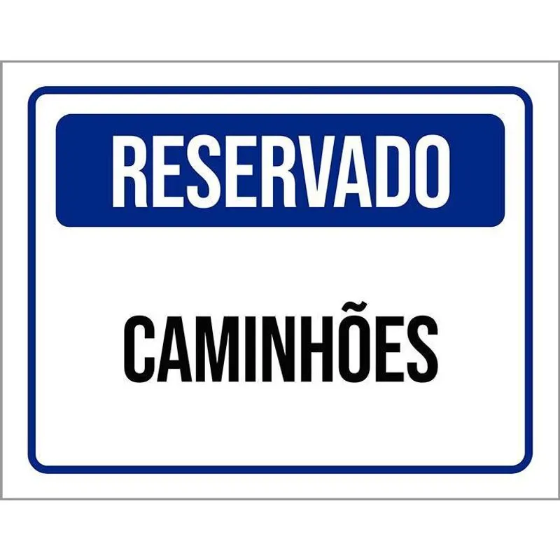 Placa De Sinalização - Reservado Caminhões 18X23