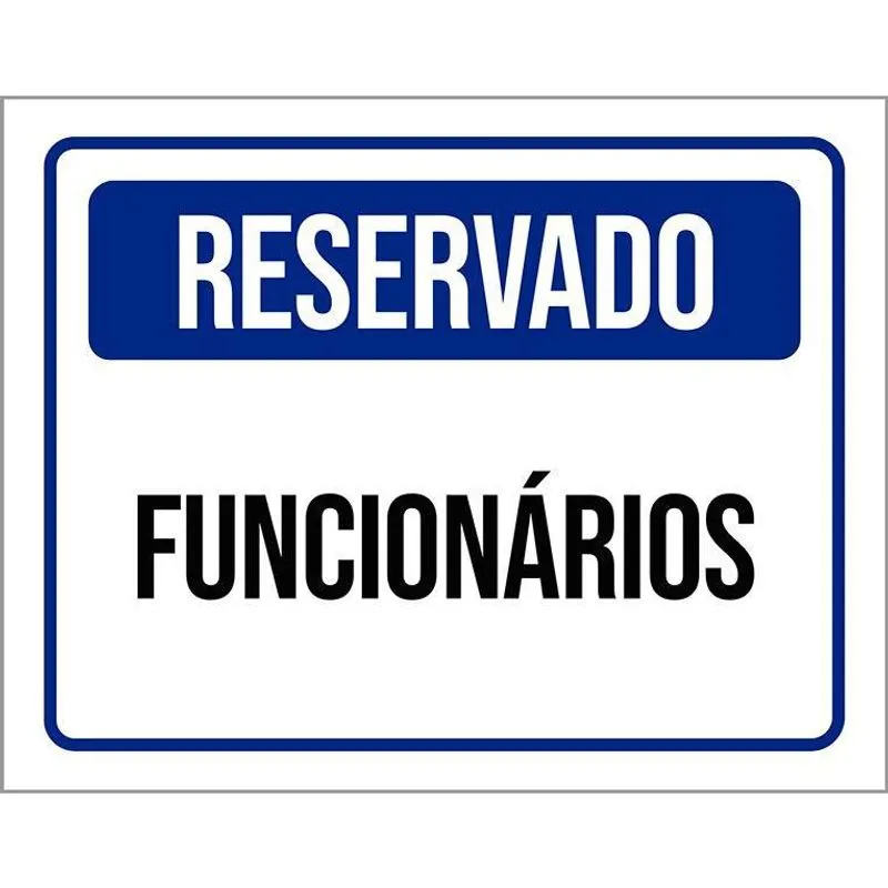Placa De Sinalização - Reservado Funcionários 18X23