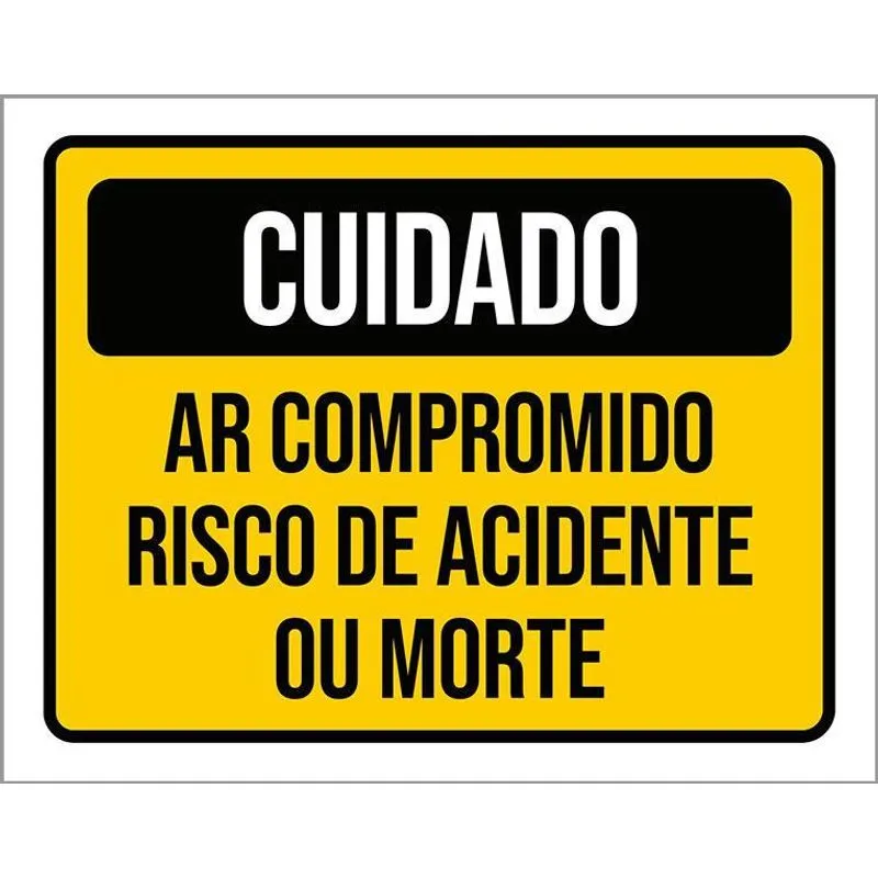 Placa Sinalização Cuidado Ar Comprimido Risco Acidente 18x23