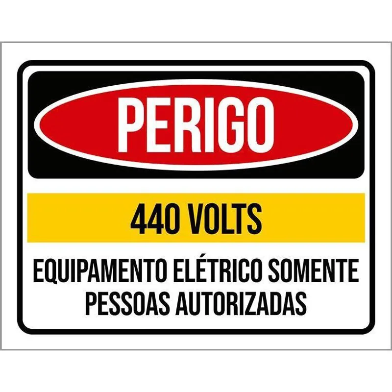 Placa Perigo 440 Volts Somente Pessoas Autorizadas 18X23