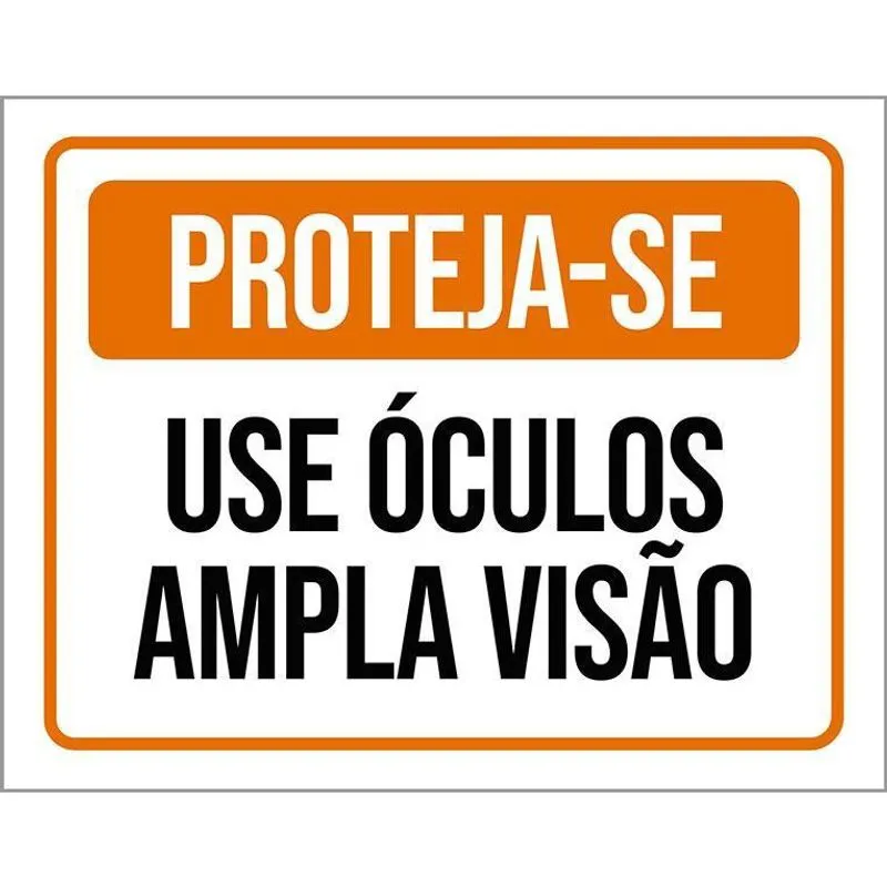 Placa Sinalização - Proteja-Se Use Óculos Amplia Visão 18X23