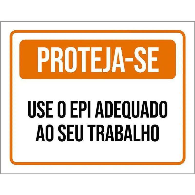 Placa De Sinalização - Proteja-Se Use Epi Adequado 18X23