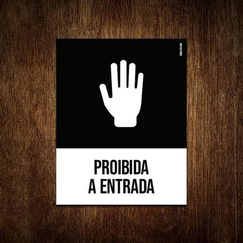 Placa Sinalização Ícone - Proibida A Entrada 18x23