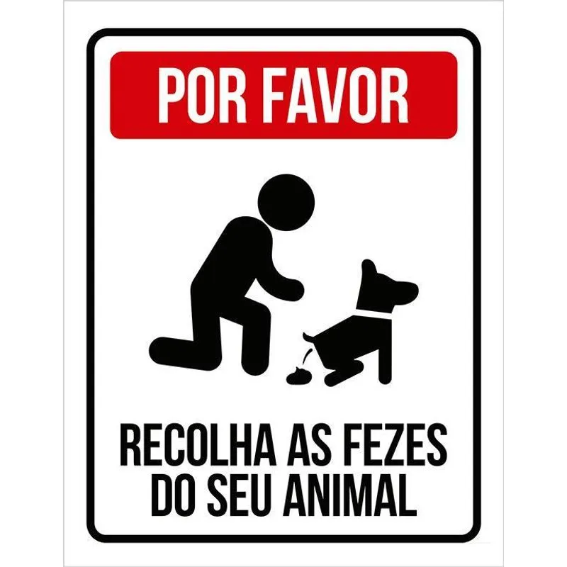 Placa Sinalização Por Favor Recolha Fezes Seu Animal 36x46