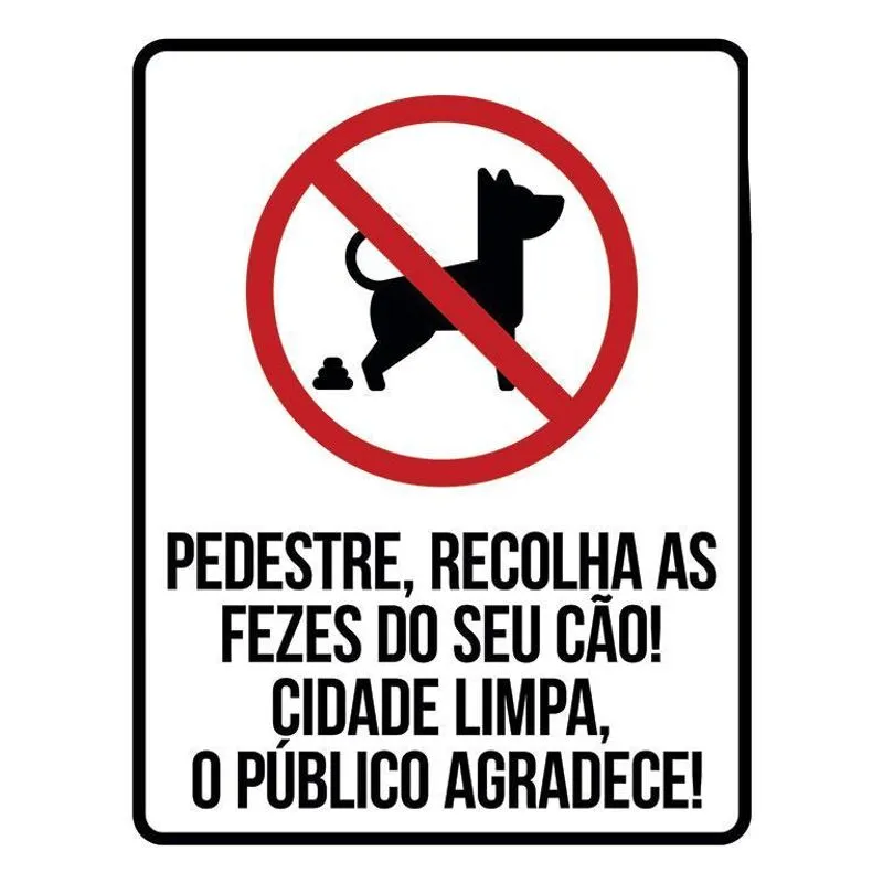 Placa Pedestre Recolha Fezes Cão Calçada Limpa 36x46