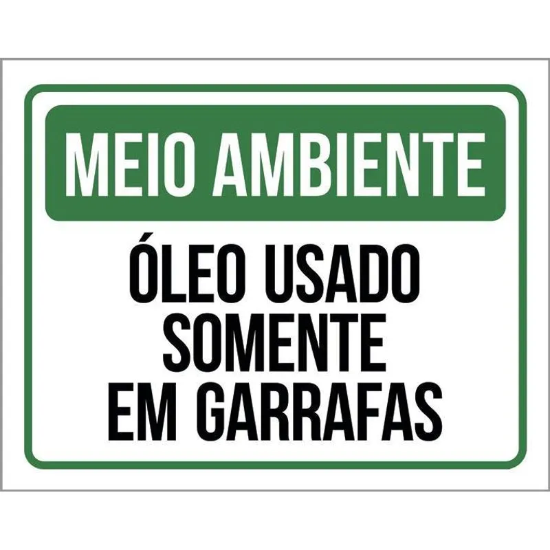 Placa Meio Ambiente Óleo Usado Somente Garrafas 36x46