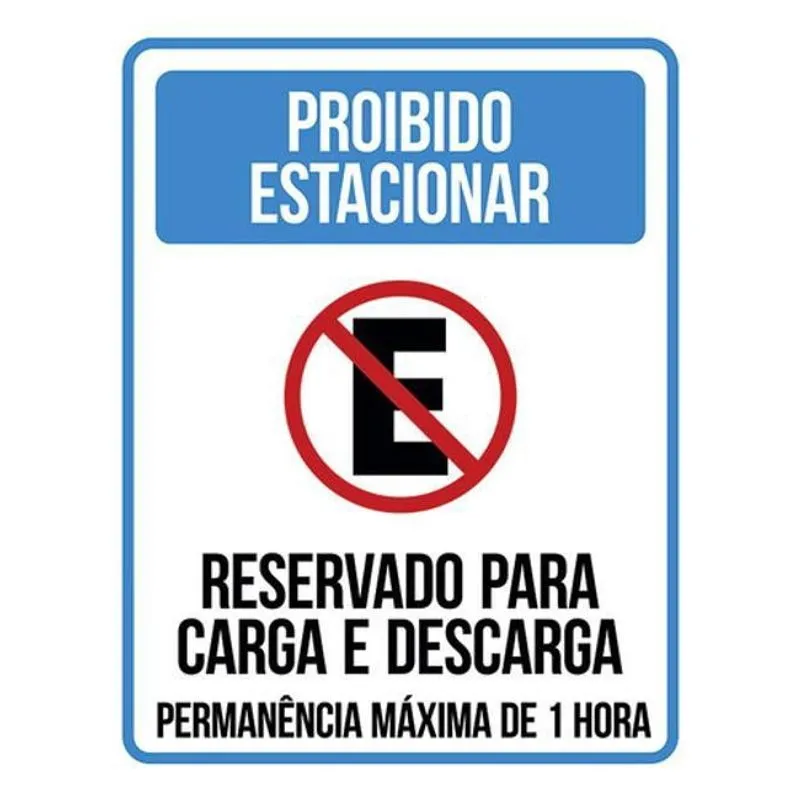 Kit 3 Placas Proibido Estaciona Reservado Carga Descarga