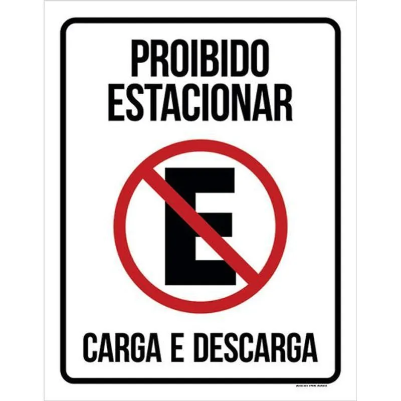 Kit 3 Placas Sinalização Proibido Estacionar Carga Descarga