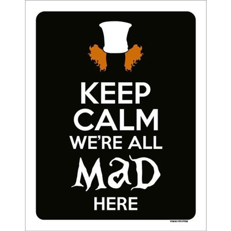 Kit 3 Placas Sinalização - Keep Calm We'Re All Mad Here