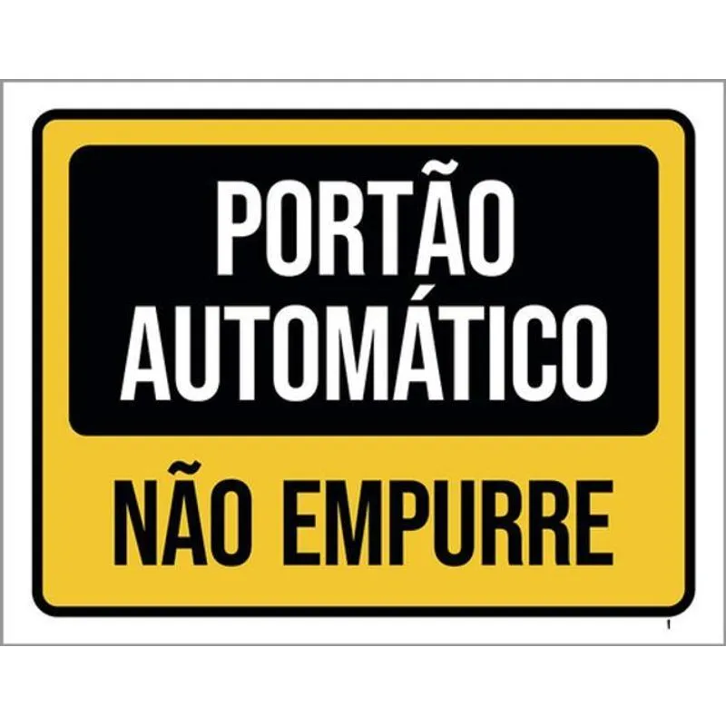 Kit 3 Placas Sinalização - Portão Automático Não Empurre